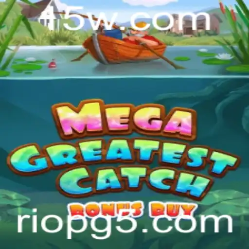 Explorando MegaGreatestCatchBonusBuy: O Novo Fenômeno de Jogos da riopg.com